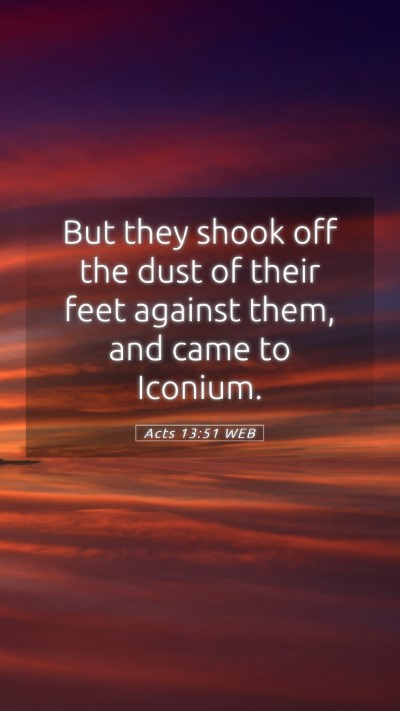 Picture 05 - Acts 13:51 WEB Mobile Phone Wallpaper - But they shook off the dust of their feet against - Mobile Bible Verse Wallpaper