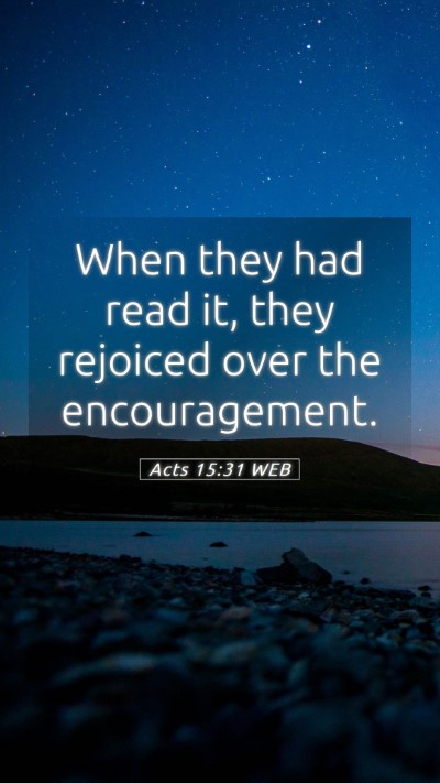 Picture 05 - Acts 15:31 WEB Mobile Phone Wallpaper - When they had read it, they rejoiced over the - Mobile Bible Verse Wallpaper