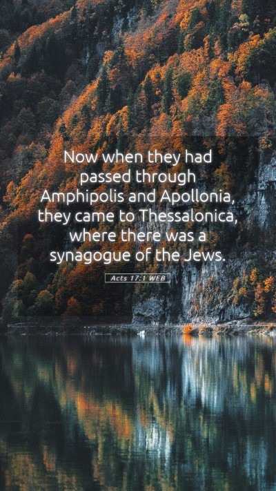 Picture 05 - Acts 17:1 WEB Mobile Phone Wallpaper - Now when they had passed through Amphipolis and - Mobile Bible Verse Wallpaper
