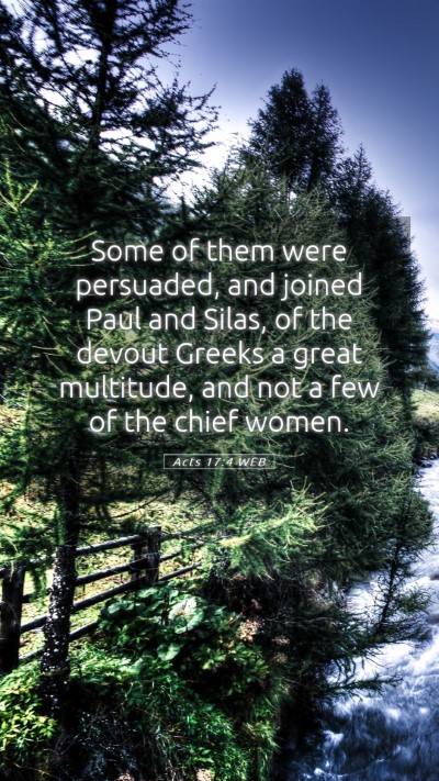 Picture 05 - Acts 17:4 WEB Mobile Phone Wallpaper - Some of them were persuaded, and joined Paul and - Mobile Bible Verse Wallpaper