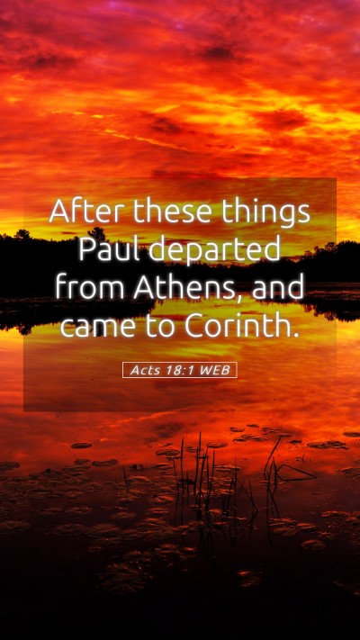 Picture 05 - Acts 18:1 WEB Mobile Phone Wallpaper - After these things Paul departed from Athens, and - Mobile Bible Verse Wallpaper