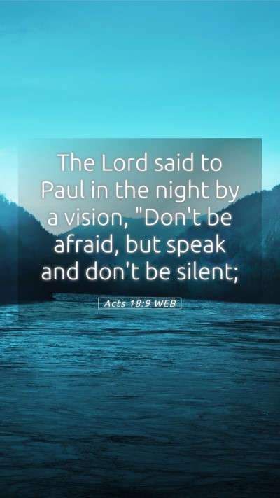 Picture 05 - Acts 18:9 WEB Mobile Phone Wallpaper - The Lord said to Paul in the night by a vision, - Mobile Bible Verse Wallpaper