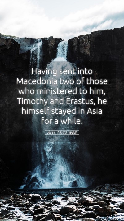 Picture 05 - Acts 19:22 WEB Mobile Phone Wallpaper - Having sent into Macedonia two of those who - Mobile Bible Verse Wallpaper