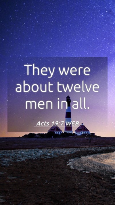 Picture 05 - Acts 19:7 WEB Mobile Phone Wallpaper - They were about twelve men in - Mobile Bible Verse Wallpaper