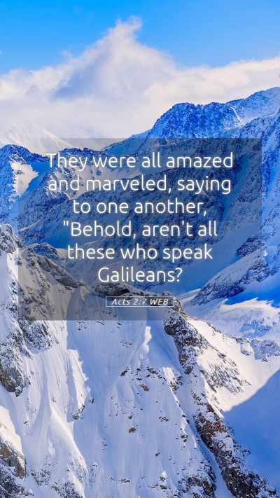 Picture 05 - Acts 2:7 WEB Mobile Phone Wallpaper - They were all amazed and marveled, saying to one - Mobile Bible Verse Wallpaper