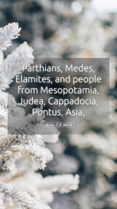 Picture 05 - Acts 2:9 WEB Mobile Phone Wallpaper - Parthians, Medes, Elamites, and people from - Mobile Bible Verse Wallpaper