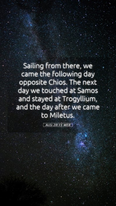 Picture 05 - Acts 20:15 WEB Mobile Phone Wallpaper - Sailing from there, we came the following day - Mobile Bible Verse Wallpaper
