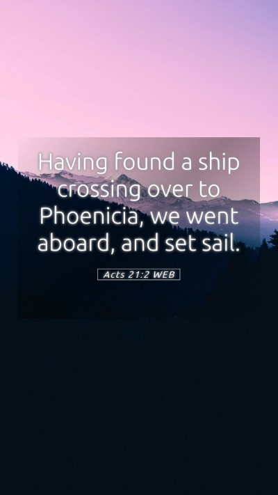 Picture 05 - Acts 21:2 WEB Mobile Phone Wallpaper - Having found a ship crossing over to Phoenicia, - Mobile Bible Verse Wallpaper
