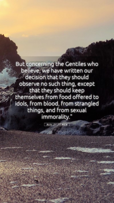 Picture 05 - Acts 21:25 WEB Mobile Phone Wallpaper - But concerning the Gentiles who believe, we have - Mobile Bible Verse Wallpaper