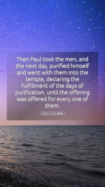 Picture 05 - Acts 21:26 WEB Mobile Phone Wallpaper - Then Paul took the men, and the next day, - Mobile Bible Verse Wallpaper