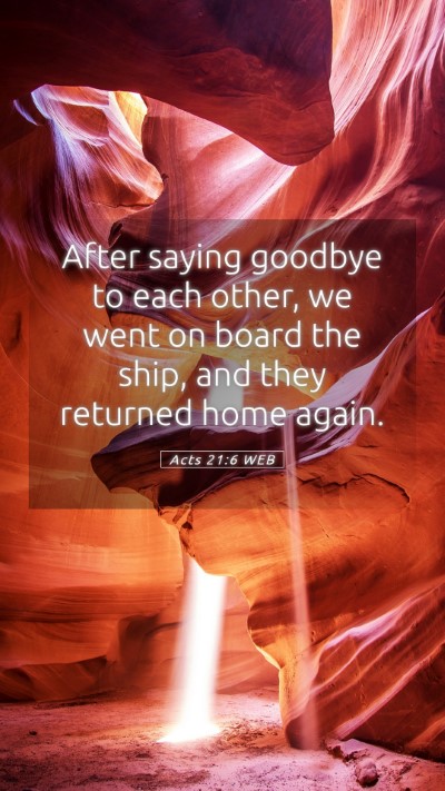 Picture 05 - Acts 21:6 WEB Mobile Phone Wallpaper - After saying goodbye to each other, we went on - Mobile Bible Verse Wallpaper