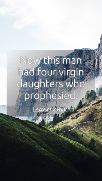 Picture 05 - Acts 21:9 WEB Mobile Phone Wallpaper - Now this man had four virgin daughters who - Mobile Bible Verse Wallpaper