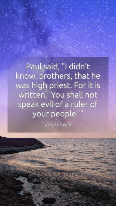 Picture 05 - Acts 23:5 WEB Mobile Phone Wallpaper - Paul said, 