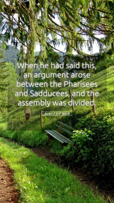 Picture 05 - Acts 23:7 WEB Mobile Phone Wallpaper - When he had said this, an argument arose between - Mobile Bible Verse Wallpaper