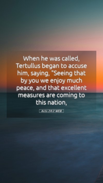 Picture 05 - Acts 24:2 WEB Mobile Phone Wallpaper - When he was called, Tertullus began to accuse - Mobile Bible Verse Wallpaper