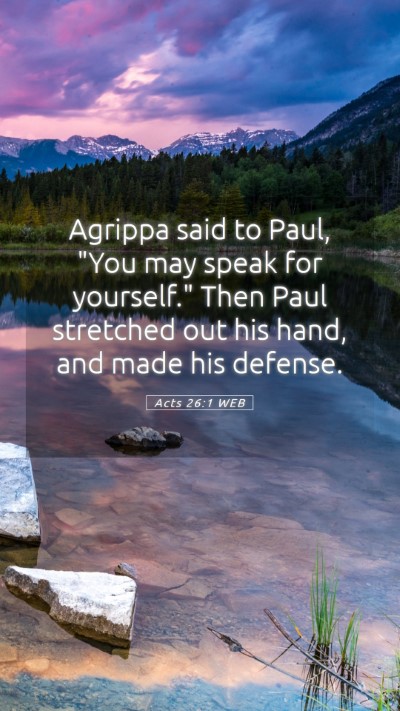 Picture 05 - Acts 26:1 WEB Mobile Phone Wallpaper - Agrippa said to Paul, 