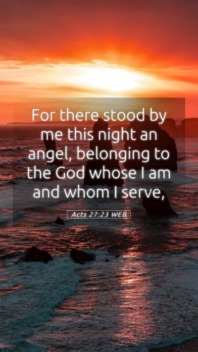 Picture 05 - Acts 27:23 WEB Mobile Phone Wallpaper - For there stood by me this night an angel, - Mobile Bible Verse Wallpaper