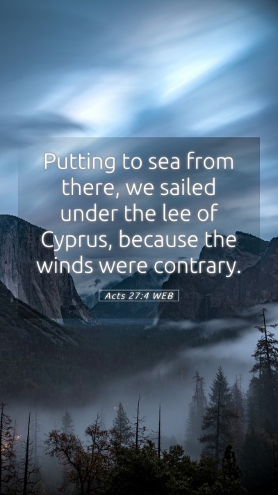 Picture 05 - Acts 27:4 WEB Mobile Phone Wallpaper - Putting to sea from there, we sailed under the - Mobile Bible Verse Wallpaper