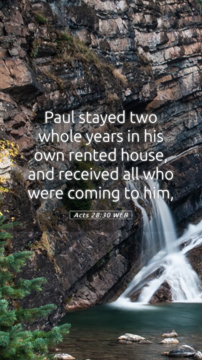 Picture 05 - Acts 28:30 WEB Mobile Phone Wallpaper - Paul stayed two whole years in his own rented - Mobile Bible Verse Wallpaper