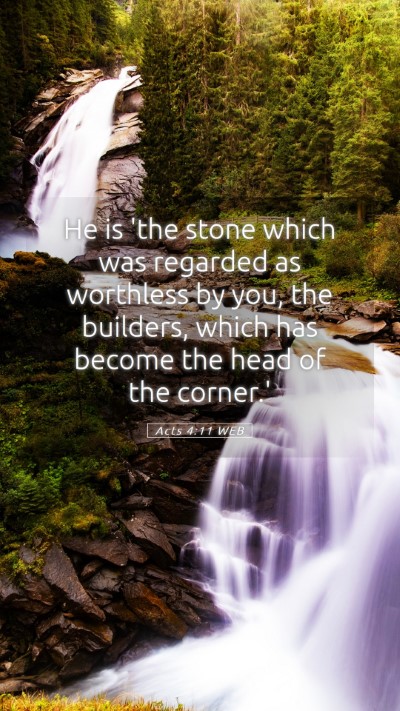 Picture 05 - Acts 4:11 WEB Mobile Phone Wallpaper - He is 'the stone which was regarded as worthless - Mobile Bible Verse Wallpaper