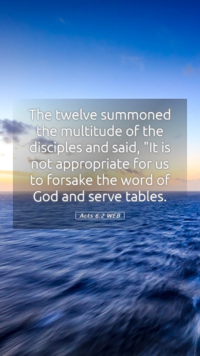 Picture 05 - Acts 6:2 WEB Mobile Phone Wallpaper - The twelve summoned the multitude of the - Mobile Bible Verse Wallpaper