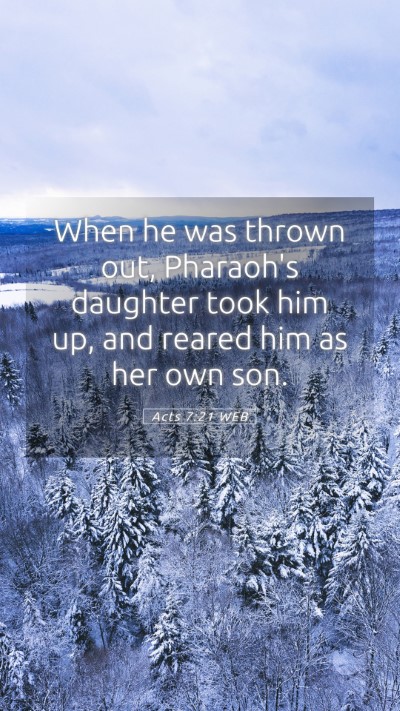 Picture 05 - Acts 7:21 WEB Mobile Phone Wallpaper - When he was thrown out, Pharaoh's daughter took - Mobile Bible Verse Wallpaper