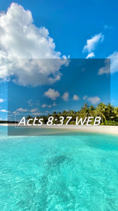 Picture 05 - Acts 8:37 WEB Mobile Phone Wallpaper -  - Mobile Bible Verse Wallpaper