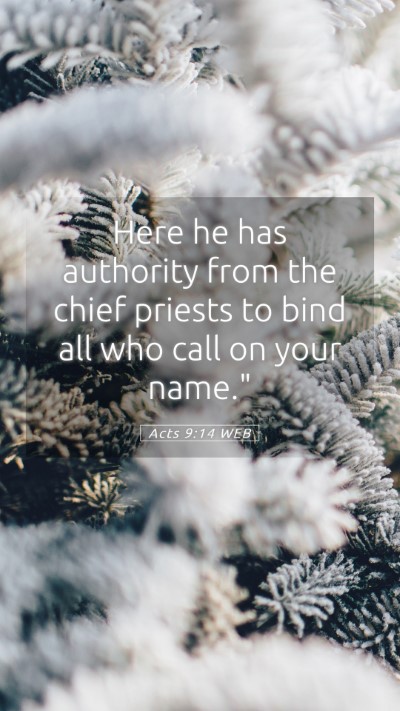 Picture 05 - Acts 9:14 WEB Mobile Phone Wallpaper - Here he has authority from the chief priests to - Mobile Bible Verse Wallpaper