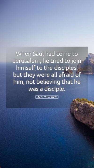 Picture 05 - Acts 9:26 WEB Mobile Phone Wallpaper - When Saul had come to Jerusalem, he tried to join - Mobile Bible Verse Wallpaper