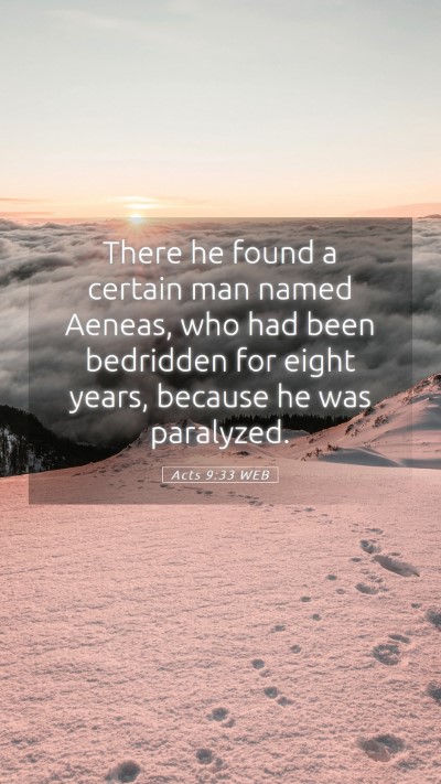 Picture 05 - Acts 9:33 WEB Mobile Phone Wallpaper - There he found a certain man named Aeneas, who - Mobile Bible Verse Wallpaper