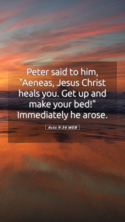 Picture 05 - Acts 9:34 WEB Mobile Phone Wallpaper - Peter said to him, 
