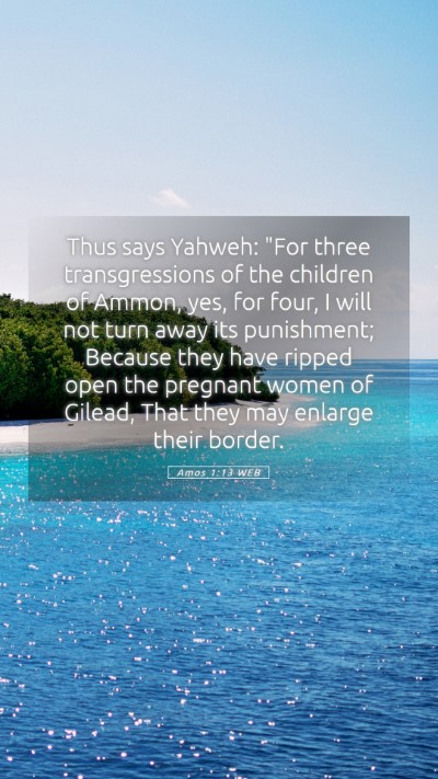 Picture 05 - Amos 1:13 WEB Mobile Phone Wallpaper - Thus says Yahweh: 
