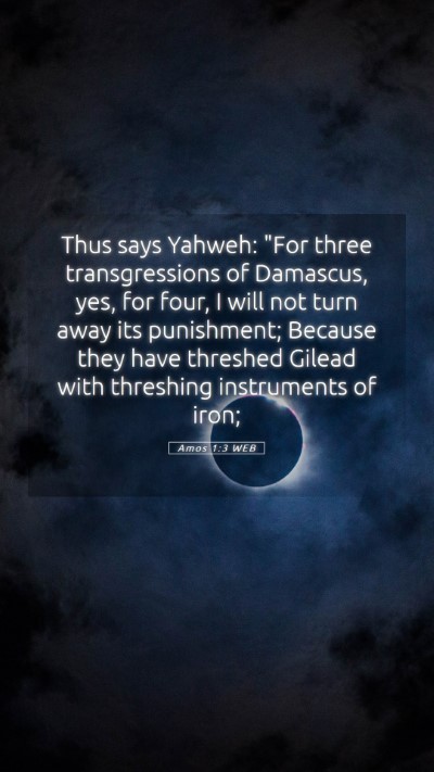 Picture 05 - Amos 1:3 WEB Mobile Phone Wallpaper - Thus says Yahweh: 