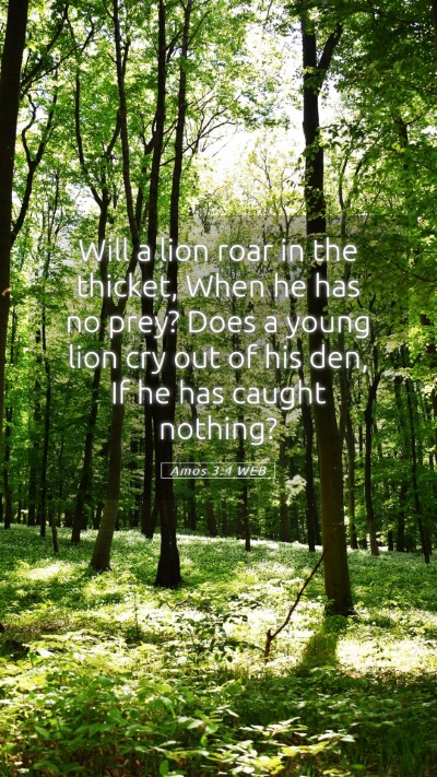 Picture 05 - Amos 3:4 WEB Mobile Phone Wallpaper - Will a lion roar in the thicket, When he has no - Mobile Bible Verse Wallpaper
