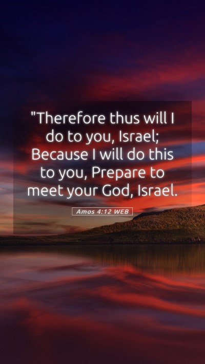 Picture 05 - Amos 4:12 WEB Mobile Phone Wallpaper - 
