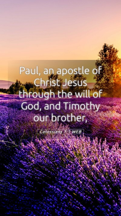 Picture 05 - Colossians 1:1 WEB Mobile Phone Wallpaper - Paul, an apostle of Christ Jesus through the will - Mobile Bible Verse Wallpaper