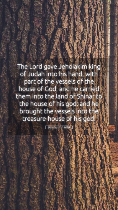 Picture 05 - Daniel 1:2 WEB Mobile Phone Wallpaper - The Lord gave Jehoiakim king of Judah into his - Mobile Bible Verse Wallpaper