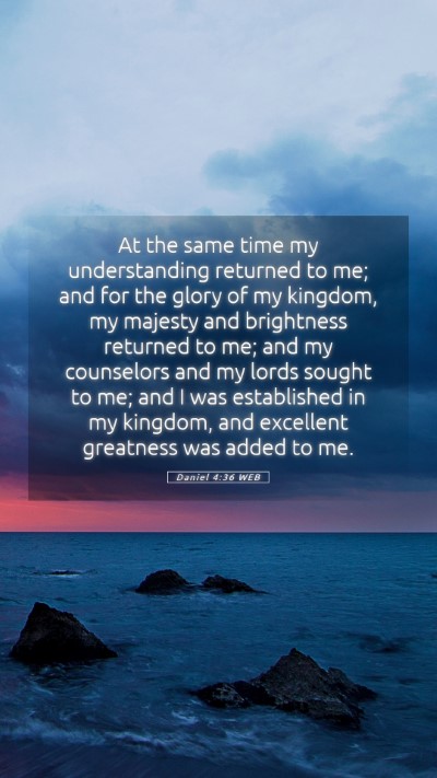 Picture 05 - Daniel 4:36 WEB Mobile Phone Wallpaper - At the same time my understanding returned to me; - Mobile Bible Verse Wallpaper