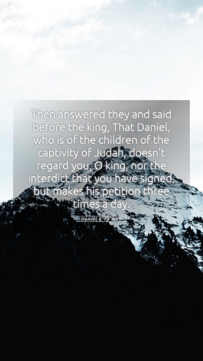 Picture 05 - Daniel 6:13 WEB Mobile Phone Wallpaper - Then answered they and said before the king, That - Mobile Bible Verse Wallpaper