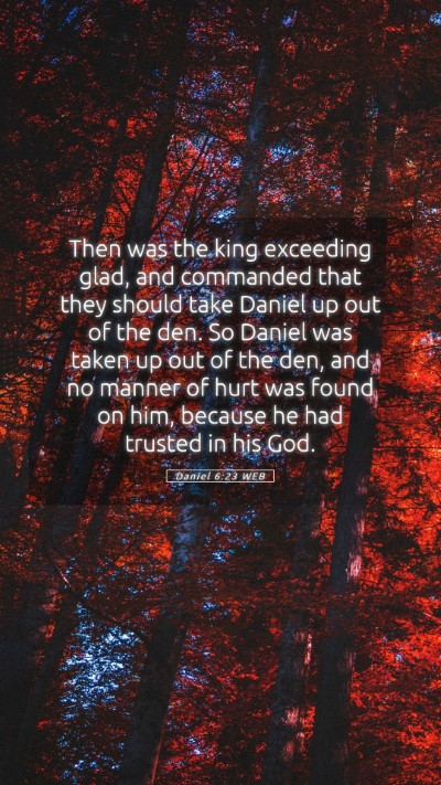 Picture 05 - Daniel 6:23 WEB Mobile Phone Wallpaper - Then was the king exceeding glad, and commanded - Mobile Bible Verse Wallpaper
