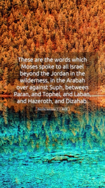 Picture 05 - Deuteronomy 1:1 WEB Mobile Phone Wallpaper - These are the words which Moses spoke to all - Mobile Bible Verse Wallpaper