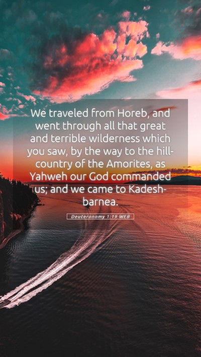 Picture 05 - Deuteronomy 1:19 WEB Mobile Phone Wallpaper - We traveled from Horeb, and went through all that - Mobile Bible Verse Wallpaper