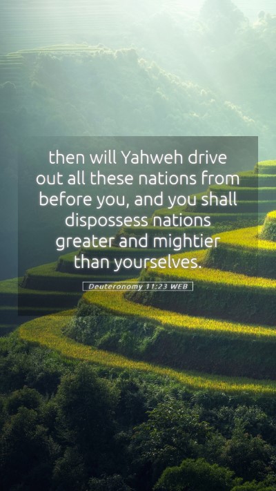 Picture 05 - Deuteronomy 11:23 WEB Mobile Phone Wallpaper - then will Yahweh drive out all these nations from - Mobile Bible Verse Wallpaper