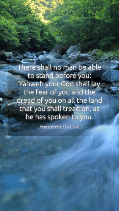 Picture 05 - Deuteronomy 11:25 WEB Mobile Phone Wallpaper - There shall no man be able to stand before you: - Mobile Bible Verse Wallpaper