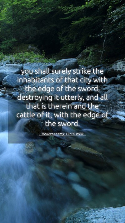 Picture 05 - Deuteronomy 13:15 WEB Mobile Phone Wallpaper - you shall surely strike the inhabitants of that - Mobile Bible Verse Wallpaper