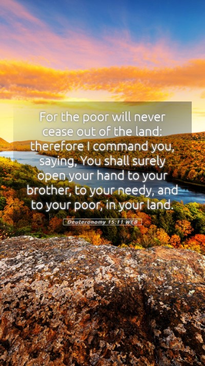 Picture 05 - Deuteronomy 15:11 WEB Mobile Phone Wallpaper - For the poor will never cease out of the land: - Mobile Bible Verse Wallpaper