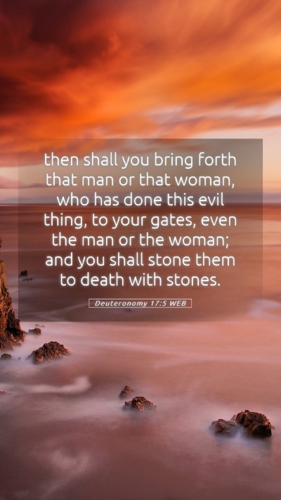 Picture 05 - Deuteronomy 17:5 WEB Mobile Phone Wallpaper - then shall you bring forth that man or that - Mobile Bible Verse Wallpaper