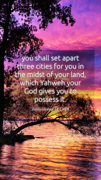 Picture 05 - Deuteronomy 19:2 WEB Mobile Phone Wallpaper - you shall set apart three cities for you in the - Mobile Bible Verse Wallpaper