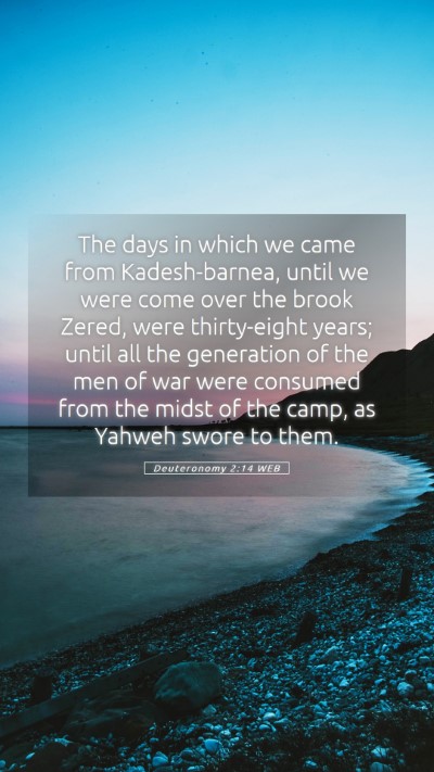 Picture 05 - Deuteronomy 2:14 WEB Mobile Phone Wallpaper - The days in which we came from Kadesh-barnea, - Mobile Bible Verse Wallpaper