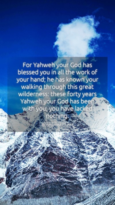 Picture 05 - Deuteronomy 2:7 WEB Mobile Phone Wallpaper - For Yahweh your God has blessed you in all the - Mobile Bible Verse Wallpaper
